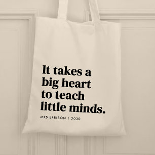 It takes a big heart to teach little minds tote bag