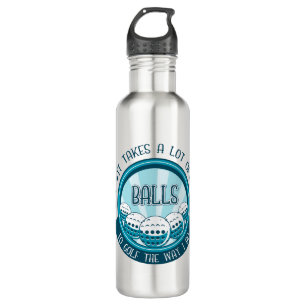 It Takes A Lot Of Balls To Golf The Way I Do Stainless Steel Water Bottle