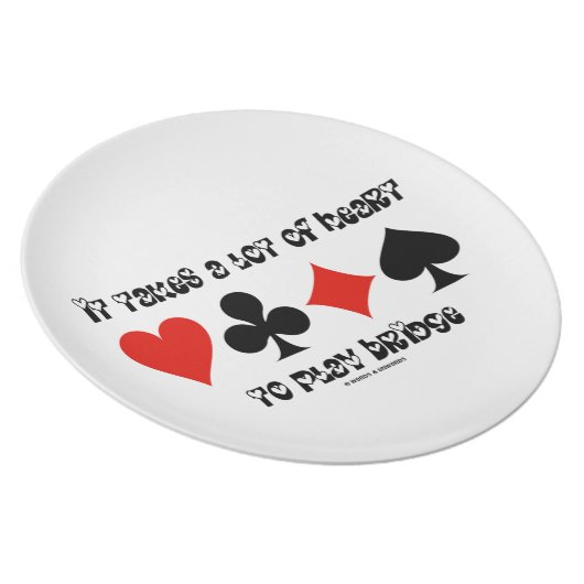 It Takes A Lot Of Heart To Play Bridge Plate (Right Side)