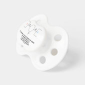 It Takes A Lot Of Work To Exist (Thermodynamics) Pacifier (Front Right)