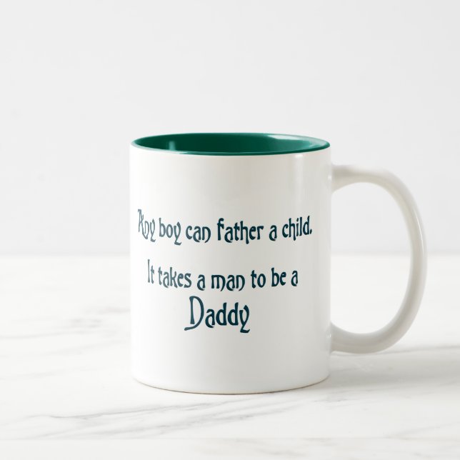 It Takes A Man To Be A Daddy Teal Two-Tone Coffee Mug (Right)