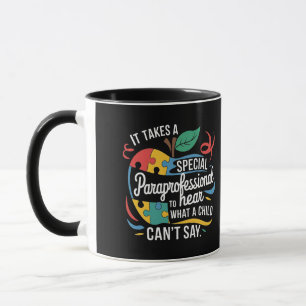 It Takes a Paraprofessional to Hear What a Child Mug