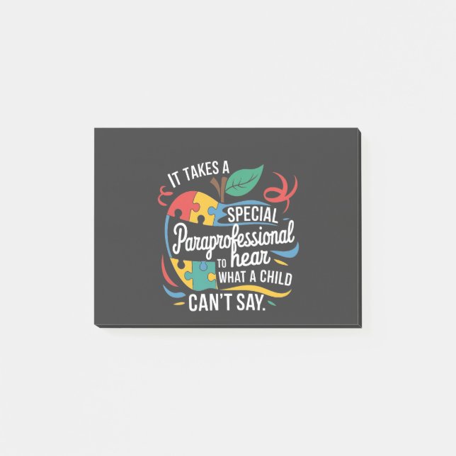 It Takes a Paraprofessional to Hear What a Child  Post-it Notes (Front)