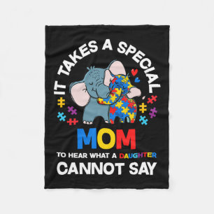 It Takes A Special Mom Autistic Daughter Proud Aut Fleece Blanket