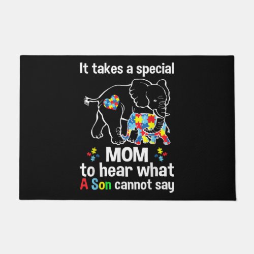 It takes a special mom to hear what a son Autism Doormat