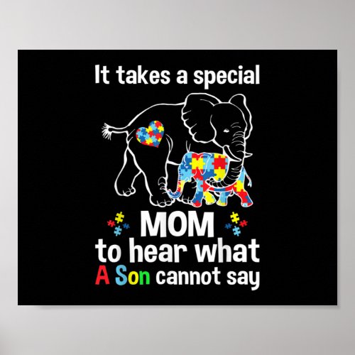 It takes a special mom to hear what a son Autism Poster