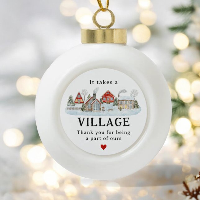 It Takes a Village Helper Thank You Gift Ceramic Ball Christmas Ornament (Creator Uploaded)
