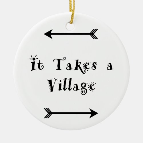 It takes a Village _ Parenting Adoption Ceramic Ornament