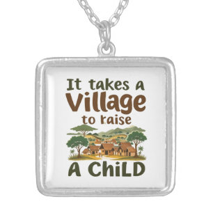 it takes a village to rise a child Necklace