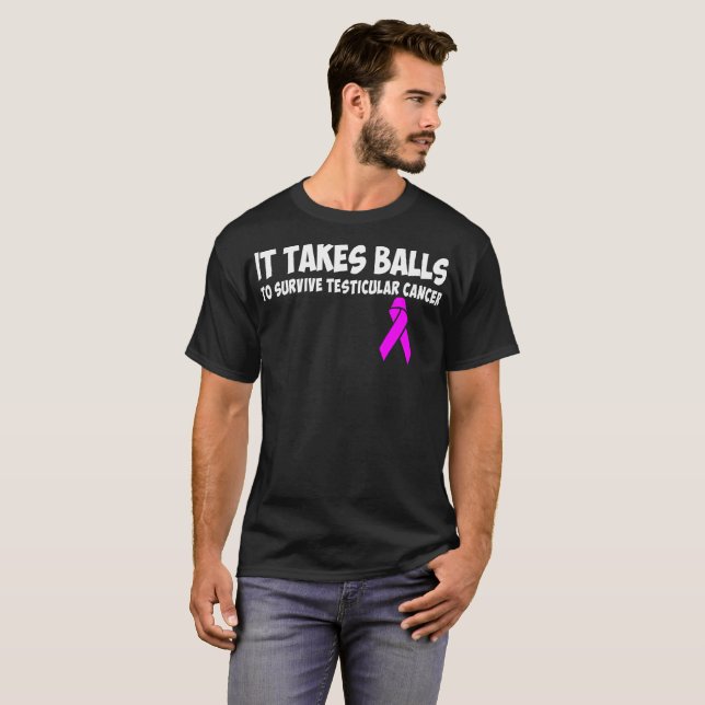 It Takes Balls Survive Testicular Cancer Tshirt (Front Full)