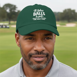 It Takes Balls To Golf The Way I Do Golfing Humor Hat