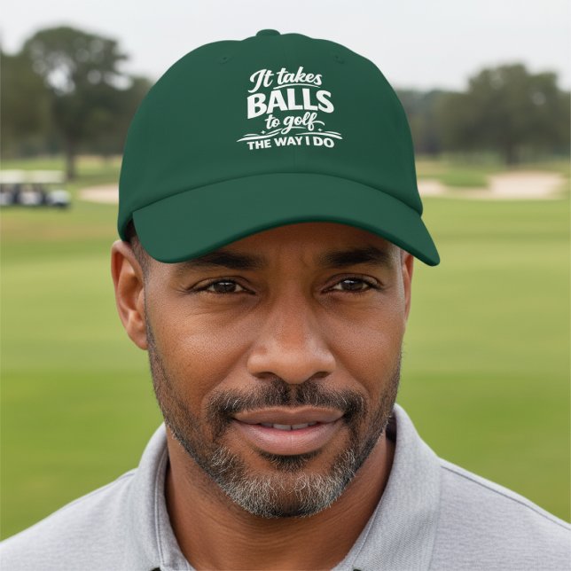 It Takes Balls To Golf The Way I Do Golfing Humor Hat (It Takes Balls To Golf The Way I Do Golfing Humor Hat by Ricaso. Funny golfer gift idea for him)