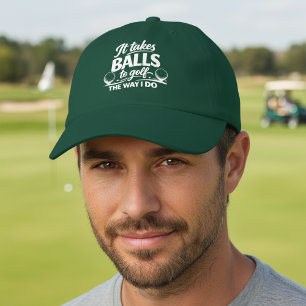 It Takes Balls To Golf The Way I Do Golfing Humor Hat