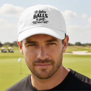It Takes Balls To Golf The Way I Do Golfing Humor Hat
