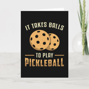 It Takes Balls To Play Pickleball Player Dink Gift Card
