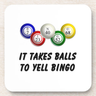 It Takes Balls To Yell Bingo Beverage Coaster