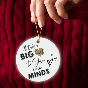 It Takes Big Heart Teacher Appreciation Ceramic Ornament