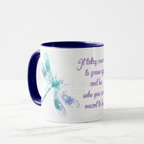It takes courage Dragonfly mug