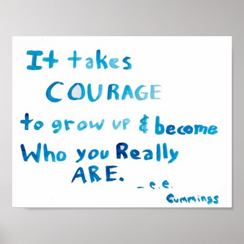 It Takes Courage e e cummings Art Poster Print