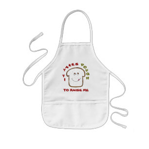 "It Takes Dough to Raise Me" Satire Baking Kids' Apron