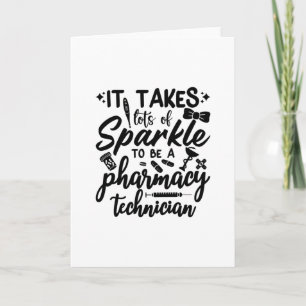 It Takes Lots Of Sparkle Pharmacist Pharmacy Tech Card