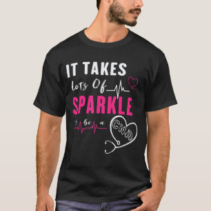 It Takes Lots Of Sparkle To Be Cna Nursing Cna Nur T-Shirt