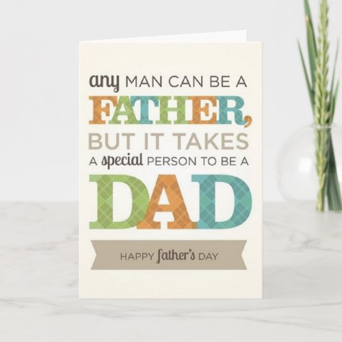 It Takes Someone Special to be A Dad Card