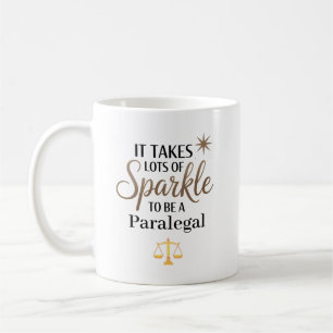It Takes Sparkle to Be a Paralegal Personalized Coffee Mug