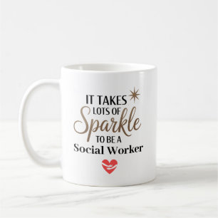 It Takes Sparkle to Be a Social Worke Custom Coffee Mug