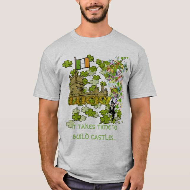 It takes time to build castles. T-Shirt (Front)