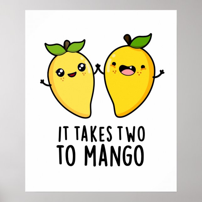 It Takes Two To Mango Funny Dancing Fruit Pun Poster (Front)