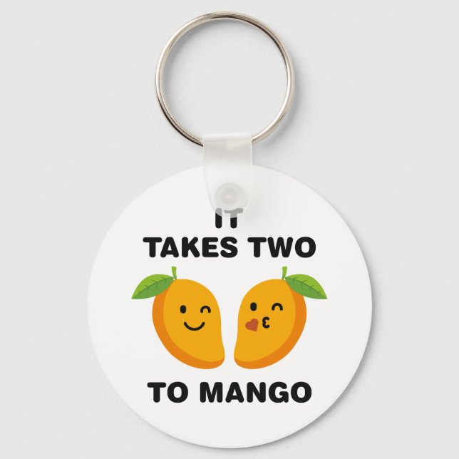 It Takes Two To Mango Keychain (Front)