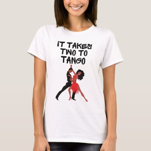 It Takes Two to Tango Messi Maradona T_Shirt