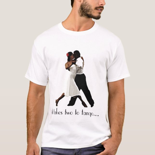 It takes two to tango T-Shirt (Front)