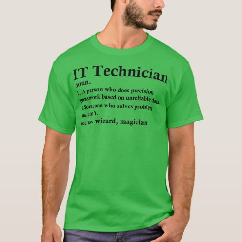 It Technician Definition Funny Computer Tech Profe T_Shirt