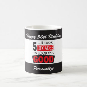 It Took 5 Decades to Look this Good 50th Coffee Mug