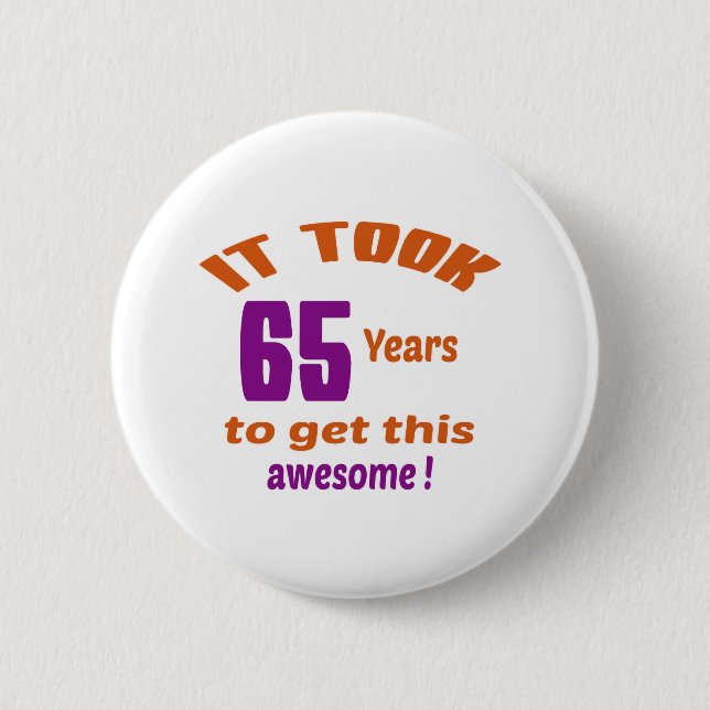 It took 65 years to get this awesome ! button (Front)