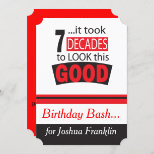 It Took 7 Decade to Look this Good Invitation
