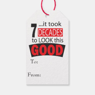 It Took 7 Decades to Look this GOOD 70th Birthday Gift Tags