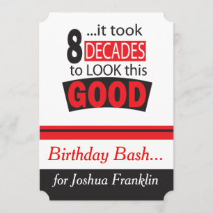 It Took 8 Decades to Look this Good Invitation
