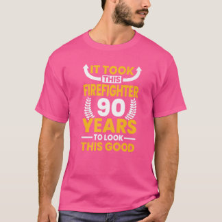 It Took This Firefighter 90 Years To Look This Goo T-Shirt