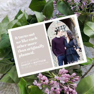 It Turns Out Funny Quote Wedding Save the Date  Invitation