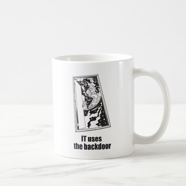 IT Uses the Backdoor Coffee Mug (Right)