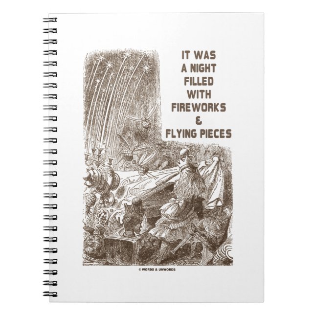 It Was A Night Filled With Fireworks Flying Pieces Notebook (Front)
