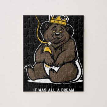 It Was All A Dream Jigsaw Puzzle by BizzleApparel at Zazzle