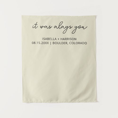 It Was Always You Custom Wedding Reception Decor Tapestry