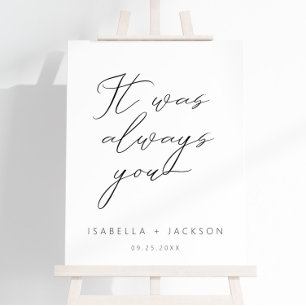 It Was Always You Foam Board