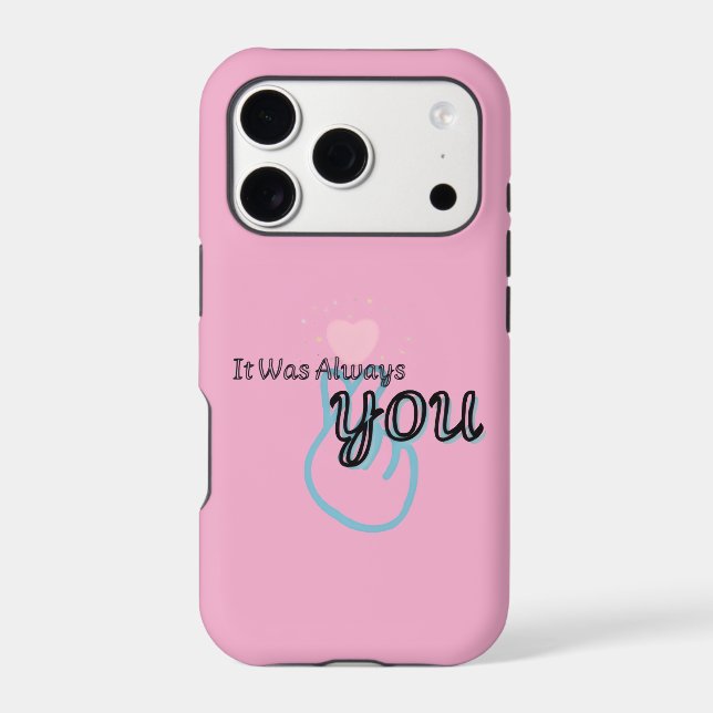 It Was Always You – Love Quote iPhone Case (Back)
