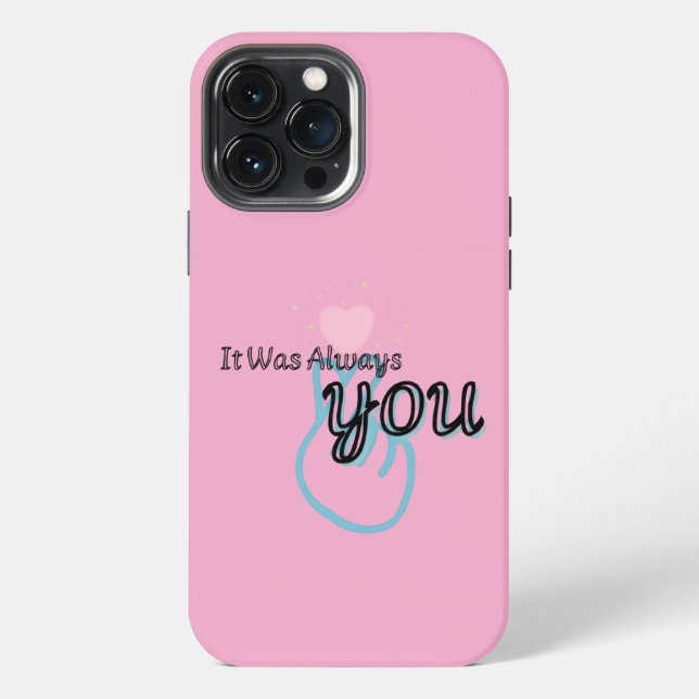 It Was Always You – Love Quote iPhone Case (Back)
