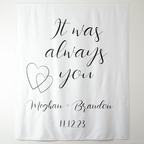 It Was Always you minimalist Quote Wedding Simple Tapestry
